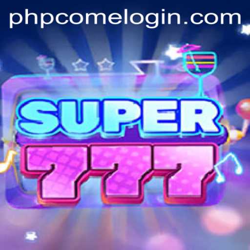 Unveiling Super777 and the Rise of phpcome: A Modern Gaming Experience